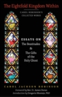 Image for The Eightfold Kingdom Within : Essays on the Beatitudes &amp; The Gifts of the Holy Ghost