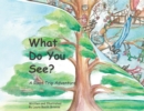 Image for What Do You See? : A Road Trip Adventure (large landscape, softcover)