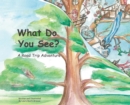 Image for What Do You See? : A Road Trip Adventure (large landscape, hardcover)