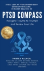 Image for PTSD Compass: Navigate Trauma to Triumph and Renew Your Life