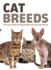 Image for Cat Breeds : A Picture Book for People Who Like Cats, Not Words