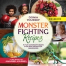 Image for Monster Fighting Recipes : A Fun Cookery Book For Mini Monster Warriors