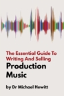 Image for The Essential Guide To Writing And Selling Production Music