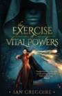 Image for The Exercise Of Vital Powers