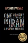 Image for One womans struggle in Iran  : a prison memoir