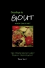 Image for Goodbye To Gout A New Gout Diet