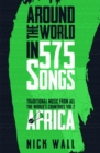 Image for Around the world in 575 songs: traditional music from all the world&#39;s countries