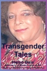 Image for Transgender Tales : Adventures &amp; Misadventures on the Journey from Transvestite to Transsexual