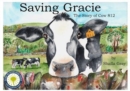 Image for Saving Gracie : The Story of Cow 812