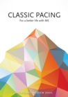 Image for Classic pacing  : for a better life with ME