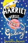 Image for Harriet Versus The Galaxy