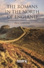 Image for The Romans in the North of England