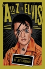 Image for An A to Z of Elvis : Infrequently Asked Questions