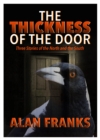 Image for The Thickness of the Door : Three Stories of the North and the South