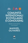 Image for Comunita intenzionali, ecovillaggi e cohousing