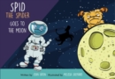 Image for Spid the Spider Goes to the Moon