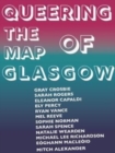 Image for Queering the Map of Glasgow