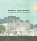 Image for Neighbours in space and time  : Grafton architects at Sir John Soane&#39;s Museum