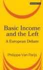 Image for Basic income and the Left  : a European debate