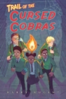 Image for Trail of the Cursed Cobras