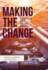 Image for Making the Change : Discovering God&#39;s Amazing Generosity