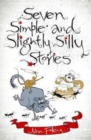 Image for Seven Simple and Slightly Silly Stories