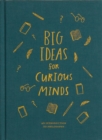 Image for Big Ideas for Curious Minds