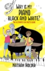 Image for Why Is My Piano Black And White? : The Ultimate Fun Facts Guide