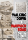 Image for Walking Down the Warwick Road