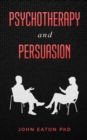 Image for Psychotherapy and Persuasion