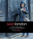 Image for SEEN LONDON : streets . people . places . photography by Richard Morrison