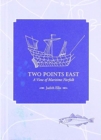 Image for Two Points East : A View of Maritime Norfolk