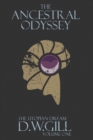 Image for The ancestral odyssey  : the utopian dreamVolume one : 1 : Volume One