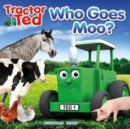 Image for TractorTed Who Goes Moo