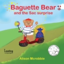 Image for Baguette Bear and the sac surprise - French and English for kids