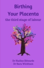 Image for Birthing Your Placenta