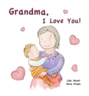 Image for Grandma, I Love You! : Child light hair light skin