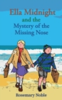 Image for Ella Midnight and the Mystery of the Missing Nose