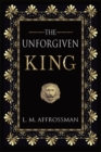 Image for The Unforgiven King