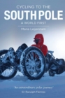 Image for Cycling to the South Pole : A World First