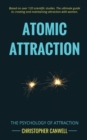 Image for Atomic Attraction : The Psychology of Attraction