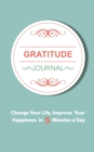 Image for Gratitude Journal : An Inspirational Journal of Gratitude and Happiness