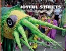 Image for Joyful Streets : Ten Years of Handmade Parade