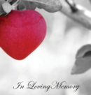 Image for In Loving Memory Funeral Guest Book, Celebration of Life, Wake, Loss, Memorial Service, Condolence Book, Church, Funeral Home, Thoughts and In Memory Guest Book (Hardback)