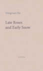Image for Late Roses and Early Snow