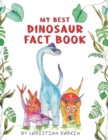 Image for My Best Dinosaur Fact Book