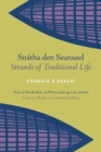Image for Snatha den Seansaol / Strands of Traditional Life : Aisti ar bhealoideas an Bhlascaoid agus na mintire / Essays on Blasket and mainland folklore