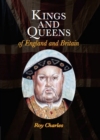 Image for Kings and Queens : of England and Britain