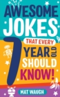 Image for Awesome Jokes That Every 7 Year Old Should Know!