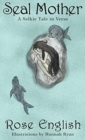 Image for Seal Mother : A Selkie Tale in Verse